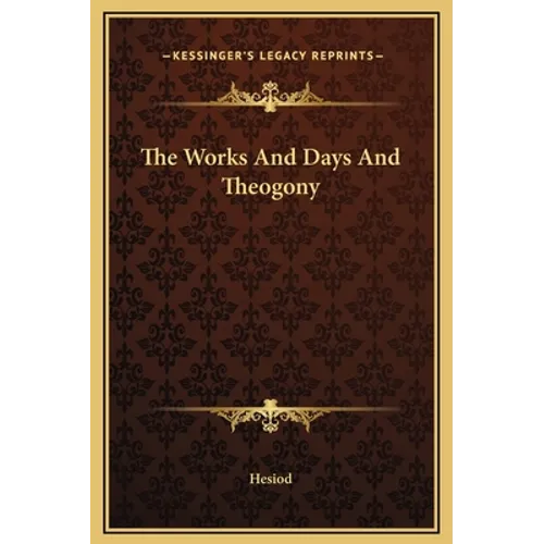The Works And Days And Theogony