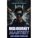 MidJourney Mastery: 1000+ Prompt Templates