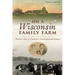 On a Wisconsin Family Farm: Historic Tales of Character, Community and Culture
