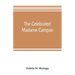 The celebrated Madame Campan, lady-in-waiting to Marie Antoinette and confidante of Napoleon