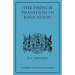 The French Tradition in Education: Ramus to Mme Necker de Saussure