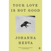 Your Love Is Not Good