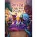Don't Eat Cake with Monsters