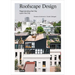 Roofscape Design: Regenerating the City Upon the City