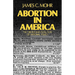 Abortion in America: The Origins and Evolution of National Policy, 1800-1900