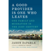 A Good Provider Is One Who Leaves: One Family and Migration in the 21st Century