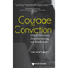 Courage and Conviction: Ethical Dilemmas, Decision-Making, and Resolutions