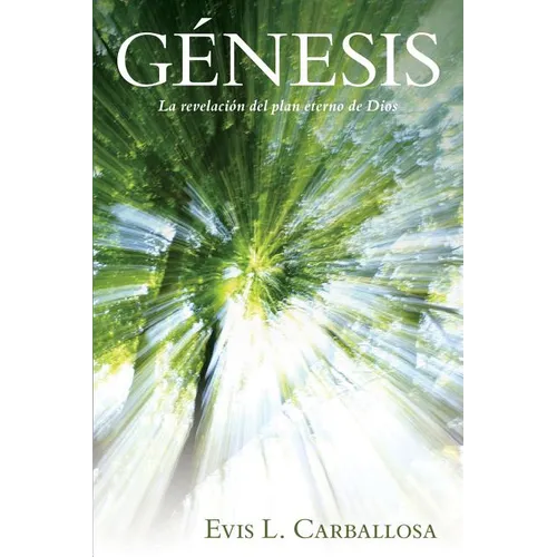Génesis: La Historia de Los Orígenes