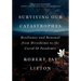 Surviving Our Catastrophes: Resilience and Renewal from Hiroshima to the Covid-19 Pandemic
