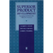Superior Product Development: Managing the Process for Innovative Products