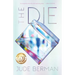 The Die