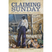 Claiming Sunday: The Story of a Texas Slave Community