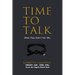 Time to Talk...What They Didn't Tell Me