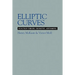 Elliptic Curves: Function Theory, Geometry, Arithmetic