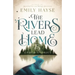 The Rivers Lead Home and Other Stories