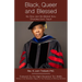 Black, Queer and Blessed: My Story and the Biblical Story Churches Don't Teach