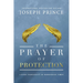 The Prayer of Protection: Living Fearlessly in Dangerous Times
