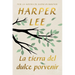 La Tierra del Dulce Porvenir / The Land of Sweet Forever