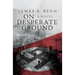 On Desperate Ground