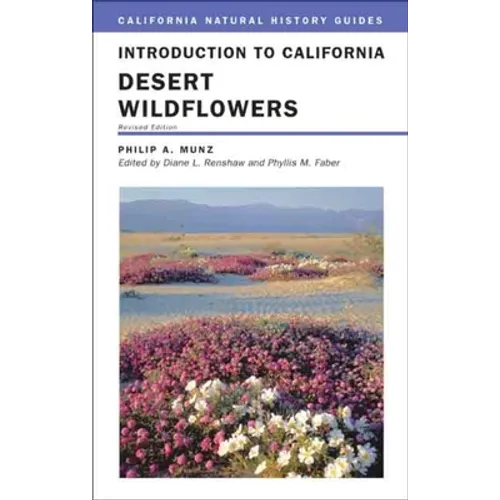 Introduction to California Desert Wildflowers: Volume 74