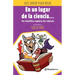 En Un Lugar de la Ciencia