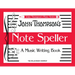 Note Speller: A Music Writing Book