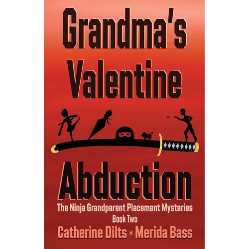 Grandma's Valentine Abduction