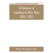 A Century of banking in New York 1822- 1922
