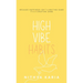 High Vibe Habits