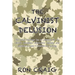 The Calvinist Delusion: No Other Theology Has So Precisely Fit the Devil's Deceptive, Destructive Agenda, and Deluded So Many Christians for So Long.