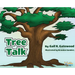 Tree Talk