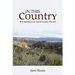 In This Country: A Chronicle of the Cuyama Valley