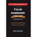 The story of Tulsi Gabbard: A Journey of Courage, Service, and Leadership (From Combat Veteran to U.S. Congress)
