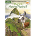 Where Is Machu Picchu?
