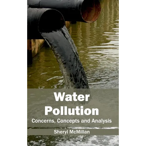 Water Pollution: Concerns, Concepts and Analysis