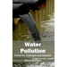 Water Pollution: Concerns, Concepts and Analysis