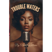 Trouble Waters