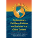 Contemporary Caribbean Cultures and Societies in a Global Context