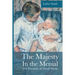 The Majesty in the Menial: The Doctrine of Good Works