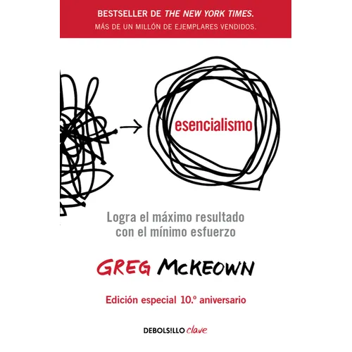 Esencialismo (Edición Especial 10.° Aniversario) / Essentialism (10th Anniversary Special Edition)