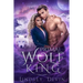Primal Wolf King: An Enemies To Lovers Paranormal Romance