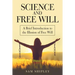 Science and Free Will: A Brief Introduction to the Illusion of Free Will