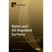 Water and Oil Repellent Surfaces