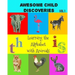 Awesome Child Discoveries: Learning the Alphabet with Animals