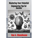 Mastering Your Potential: Empowering Tips for Success