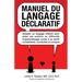 Manuel du langage déclaratif: Adopter un langage réfléchi pour aider les enfants en difficulté d'apprentissage social à se sentir compétents, connecté