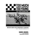 Too Much Too Young, the 2 Tone Records Story: Rude Boys, Racism, and the Soundtrack of a Generation