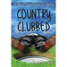 Country Clubbed: A Piper O'Donnell Social Lite Mystery