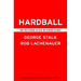 Hardball: Are You Playing to Play or Playing to Win?