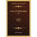 Cours De Philosophie V1: Logique (1902)
